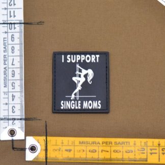 I SUPPORT SINGLE MOMS